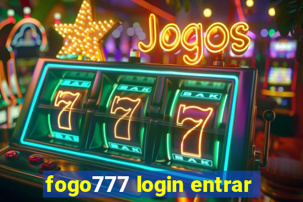 fogo777 login entrar